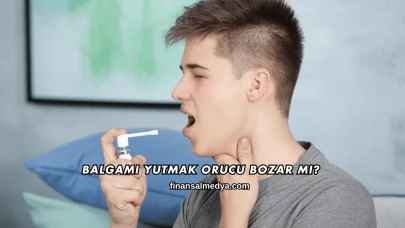 Balgamı Yutmak Orucu Bozar mı?