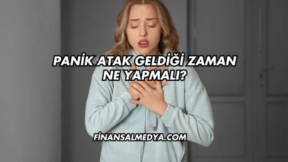 Panik Atak Geldiği Zaman Ne Yapmalı?