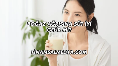 Boğaz Ağrısına Süt İyi Gelir mi?