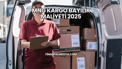 MNG Kargo Bayilik Maliyeti 2025