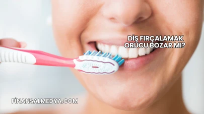 Diş Fırçalamak Orucu Bozar mı?
