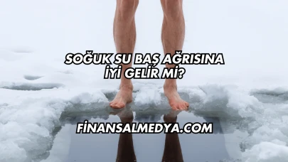 Soğuk Su Baş Ağrısına İyi Gelir mi?