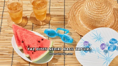 Yaz Diyeti Nedir? Nasıl Yapılır?
