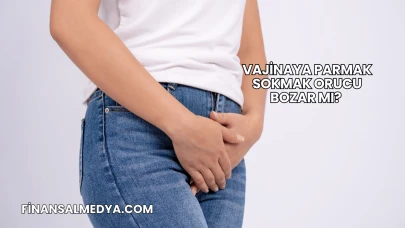 Vajinaya Parmak Sokmak Orucu Bozar mı?