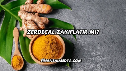 Zerdeçal Zayıflatır mı?