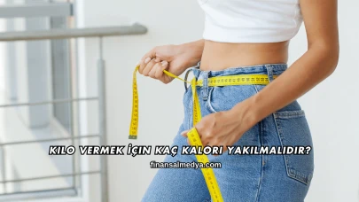 Kilo Vermek İçin Kaç Kalori Yakılmalıdır?