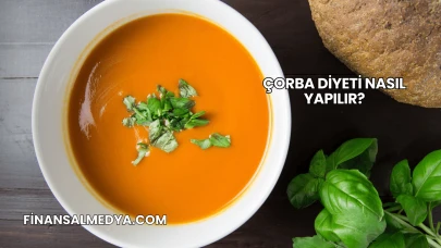 Çorba Diyeti Nasıl Yapılır?