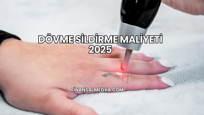 Dövme Sildirme Maliyeti 2025