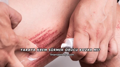 Yaraya Krem Sürmek Orucu Bozar mı?