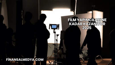 Film Yapımcıları Ne Kadar Kazanıyor 2025