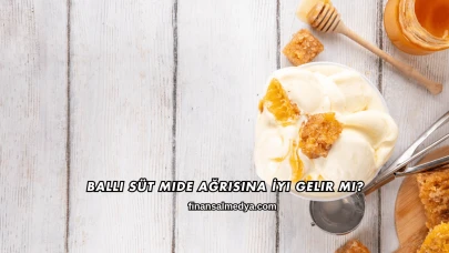 Ballı Süt Mide Ağrısına İyi Gelir mi?