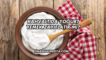 Kahvaltıda Yoğurt Yemek Zayıflatır mı?