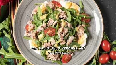 Ton Balığı Kilo Verdirir mi?