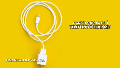 Farklı Şarj Aleti Telefonu Bozar mı?