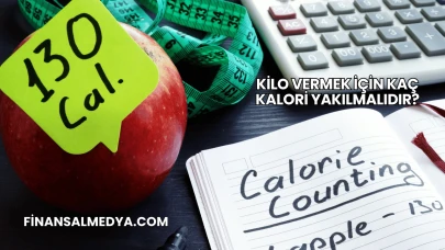 Kilo Vermek İçin Kaç Kalori Yakılmalıdır?