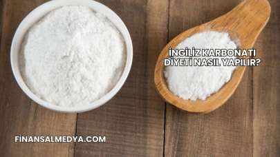 İngiliz Karbonatı Diyeti Nasıl Yapılır?