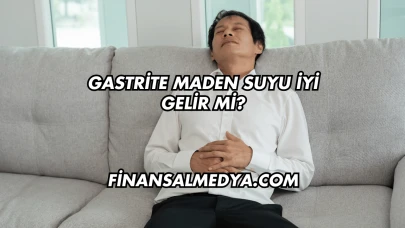Gastrite Maden Suyu İyi Gelir mi?
