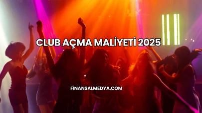 Club Açma Maliyeti 2025