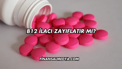 B12 İlacı Zayıflatır mı?