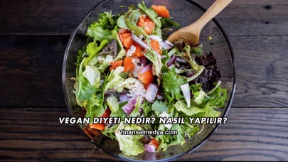 Vegan Diyeti Nedir? Nasıl Yapılır?