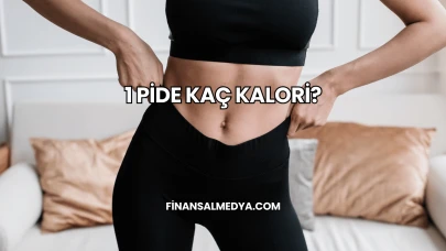 1 Pide Kaç Kalori?