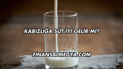 Kabızlığa Süt İyi Gelir mi?