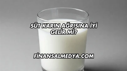 Süt Karın Ağrısına İyi Gelir mi?