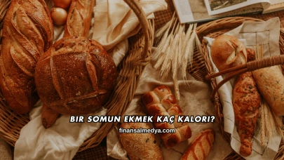 Bir Somun Ekmek Kaç Kalori?