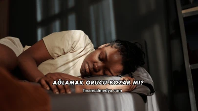 Ağlamak Orucu Bozar mı?