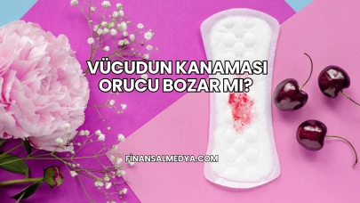 Vücudun Kanaması Orucu Bozar mı?