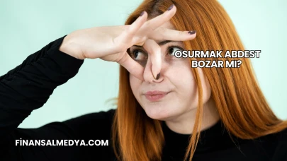 Osurmak Abdest Bozar mı?