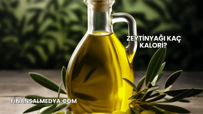 Zeytinyağı Kaç Kalori?
