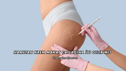 Hametan Krem Makat Çatlağına İyi Gelir mi?