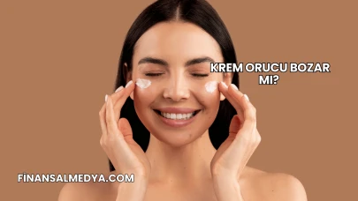 Krem Orucu Bozar mı?