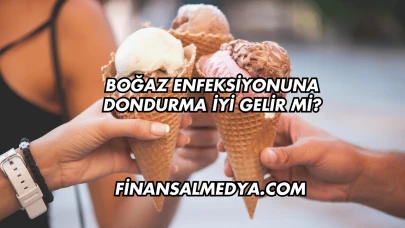 Boğaz Enfeksiyonuna Dondurma İyi Gelir mi?