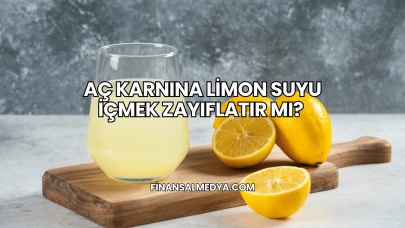 Aç Karnına Limon Suyu İçmek Zayıflatır mı?