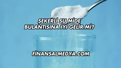 Şekerli Su Mide Bulantısına İyi Gelir mi?