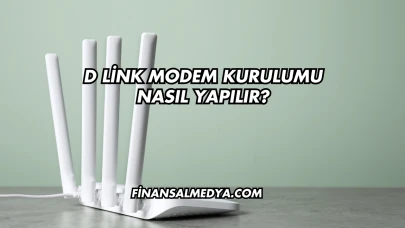 D Link Modem Kurulumu Nasıl Yapılır?