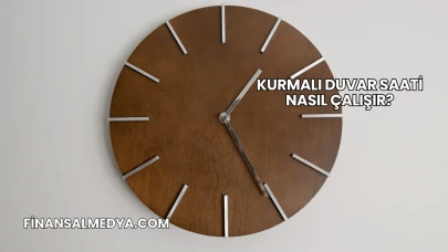 Kurmalı Duvar Saati Nasıl Çalışır?