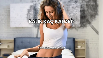 Balık Kaç Kalori?