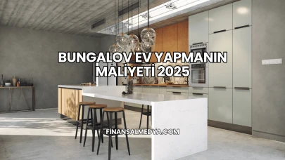 Bungalov Ev Yapmanın Maliyeti 2025