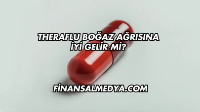 Theraflu Boğaz Ağrısına İyi Gelir mi?