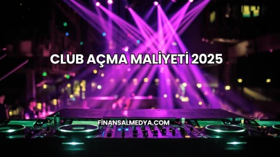 Club Açma Maliyeti 2025