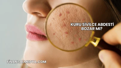 Kuru Sivilce Abdesti Bozar mı?