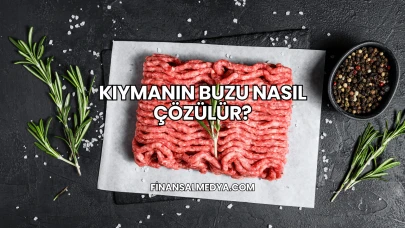 Kıymanın Buzu Nasıl Çözülür?
