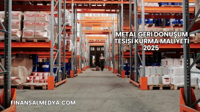 Metal Geri Dönüşüm Tesisi Kurma Maliyeti 2025