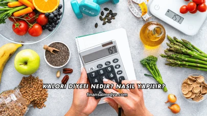 Kalori Diyeti Nedir? Nasıl Yapılır?