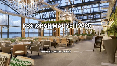 Restoran Maliyeti 2025