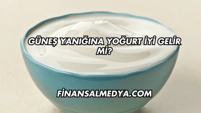 Güneş Yanığına Yoğurt İyi Gelir mi?