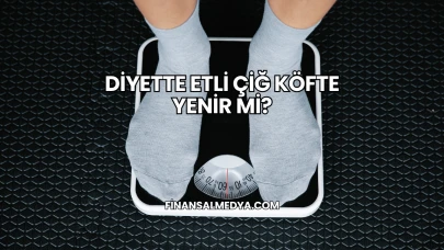 Diyette Etli Çiğ Köfte Yenir mi?